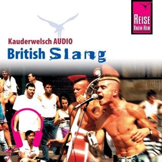 Veronica Sierra-Naughton: Reise Know-How Kauderwelsch AUDIO British Slang