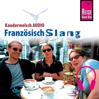 Hermann Kayser: Reise Know-How Kauderwelsch AUDIO Französisch Slang