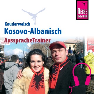 Saskia Drude-Koeth, Wolfgang Koeth: Reise Know-How Kauderwelsch AusspracheTrainer Kosovo-Albanisch
