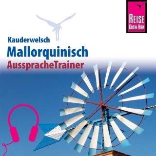 Hans-Ingo Radatz: Reise Know-How Kauderwelsch AusspracheTrainer Mallorquinisch