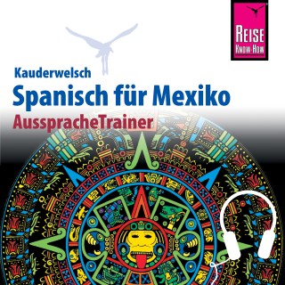 Enno Witfeld: Reise Know-How Kauderwelsch AusspracheTrainer Spanisch für Mexiko