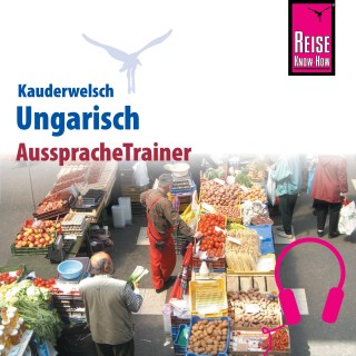 Pia Simig: Reise Know-How Kauderwelsch AusspracheTrainer Ungarisch