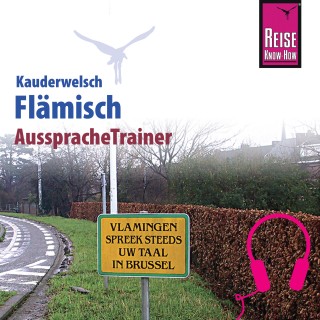 Elfi H. M. Gilissen: Reise Know-How Kauderwelsch AusspracheTrainer Flämisch
