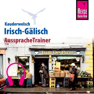 Lars Kabel: Reise Know-How Kauderwelsch AusspracheTrainer Irisch-Gälisch