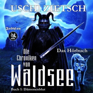 Uschi Zietsch: Die Chroniken von Waldsee 1: Dämonenblut
