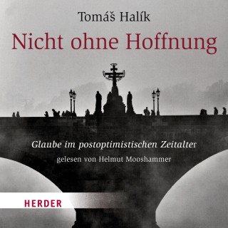 Tomás Halík: Nicht ohne Hoffnung