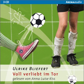 Ulrike Bliefert: Voll verliebt im Tor