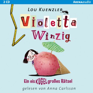Lou Kuenzler: Violetta Winzig - Ein eiskugelgroßes Rätsel