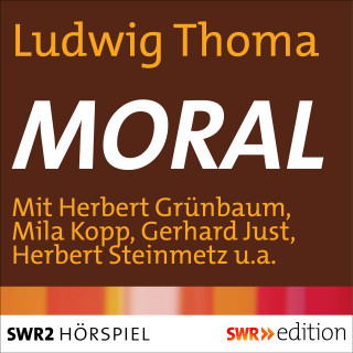 Ludwig Thoma: Moral