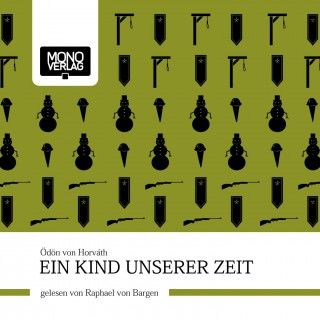 Ödön von Horvath: Ein Kind unserer Zeit