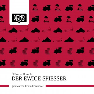 Ödön von Horwath: Der ewige Spiesser