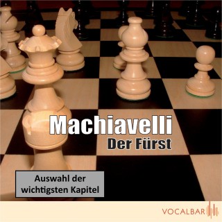 Niccolo Machiavelli: Machiavelli: Der Fürst