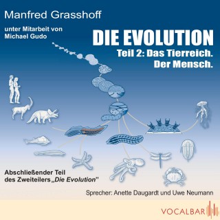 Manfred Grasshoff: Die Evolution (Teil 2)