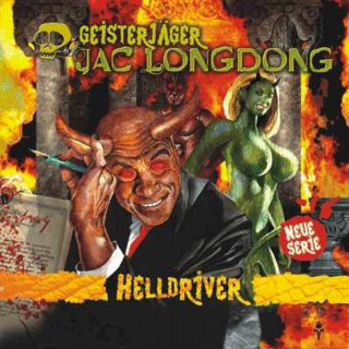 Wolfgang Strauss: Geisterjäger Jac Longdong 02: Helldriver
