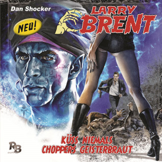 Diverse: Larry Brent 5 - Küss niemals Choppers Geisterbraut