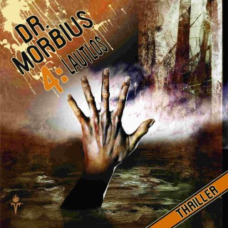 Markus Auge: Dr. Morbius 4: Lautlos