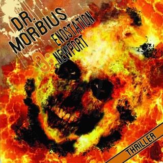 Markus Auge: Dr. Morbius 3: Endstation Newport