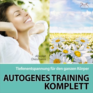Franziska Diesmann, Torsten Abrolat: Autogenes Training Komplett - Tiefenentspannung für den ganzen Körper
