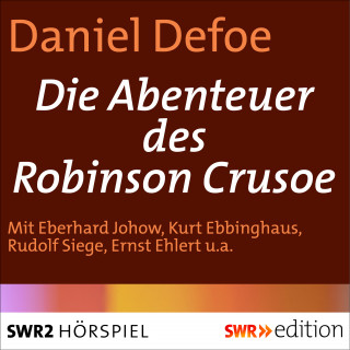Daniel Defoe: Die Abenteuer des Robinson Crusoe