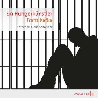 Franz Kafka: Ein Hungerkünstler