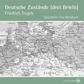Friedrich Engels: Deutsche Zustände (Drei Briefe)