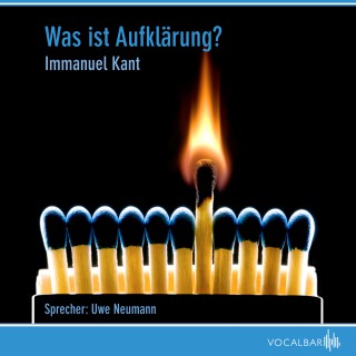 Immanuel Kant: Was ist Aufklärung