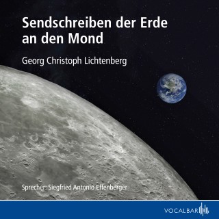 Georg Christoph Lichtenberg: Sendschreiben der Erde an den Mond