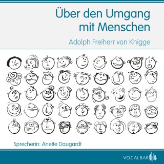 Adolph Freiherr von Knigge: Vom Umgang mit Menschen