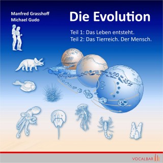 Manfred Grasshoff: Die Evolution (Teil 1+2)