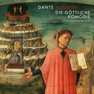 Dante Alighieri: Die göttliche Komödie