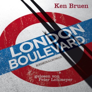 Ken Bruen: London Boulevard