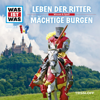 Dr. Manfred Baur: WAS IST WAS Hörspiel. Leben der Ritter / Mächtige Burgen.