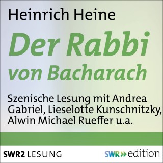 Heinrich Heine: Der Rabbi von Bacharach