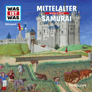Kurt Haderer: WAS IST WAS Hörspiel. Mittelalter / Samurai.