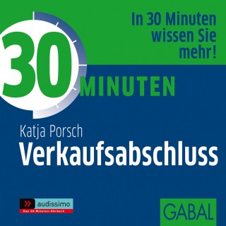 Katja Porsch: 30 Minuten Verkaufsabschluss