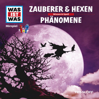 Kurt Haderer: WAS IST WAS Hörspiel. Zauberer & Hexen / Phänomene.