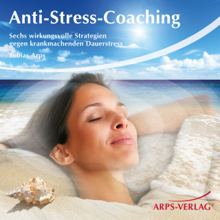 Tobias Arps: Anti-Stress-Coaching
