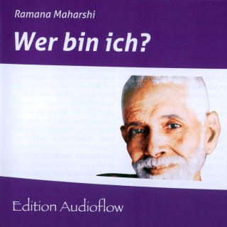 Ramana Maharshi: Wer bin ich?