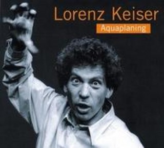 Lorenz Keiser: Aquaplaning