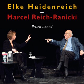 Elke Heidenreich, Marcel Reich-Ranicki: Wozu lesen?