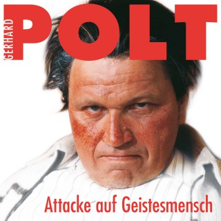 Gerhard Polt: Attacke auf Geistesmensch