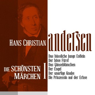 Hans Christian Andersen: Das hässliche junge Entlein: Die schönsten Märchen von Hans Christian Andersen 1