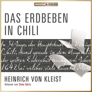 Heinrich von Kleist: Das Erdbeben in Chili