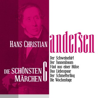 Hans Christian Andersen: Der Schweinehirt Die schönsten Märchen von Hans Christian Andersen 6