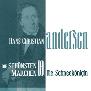 Hans Christian Andersen: Die Schneekönigin: Die schönsten Märchen von Hans Christian Andersen 10