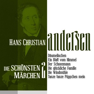 Hans Christian Andersen: Däumelinchen: Die schönsten Märchen von Hans Christian Andersen 2