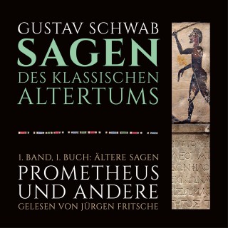 Gustav Schwab: Die Sagen des klassischen Altertums
