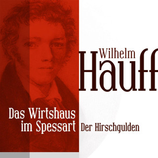 Wilhelm Hauff: Das Wirtshaus im Spessart 1