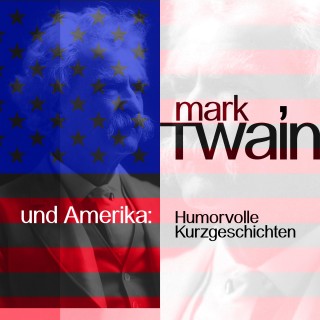 Mark Twain: Mark Twain und Amerika