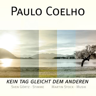 Paulo Coelho: Paulo Coelho - Kein Tag gleicht dem anderen